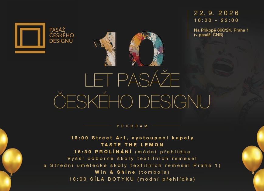 10 let Pasáže českého designu: Pražské Příkopy rozzáří oslava plná designu, umění a módy